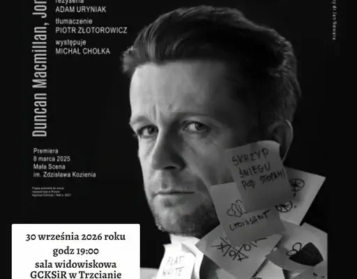 Monodram „Wszystko, co najlepsze” w Trzcianie – wstęp wolny