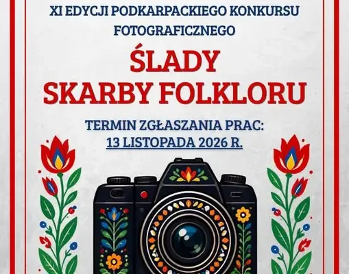 XI Podkarpacki Konkurs Fotograficzny „Ślady – Skarby Folkloru” – trwa nabór prac
