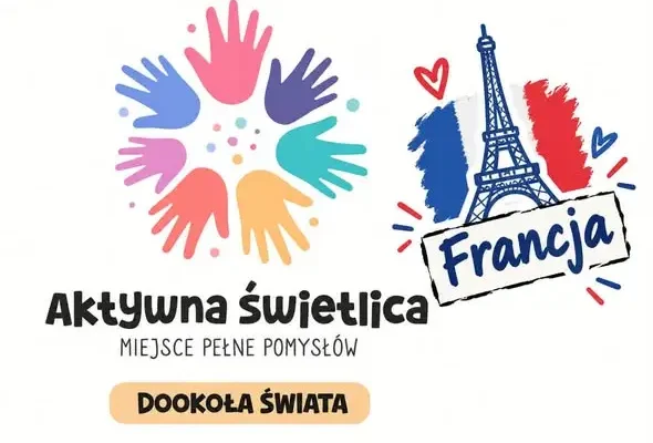 Świetlica w podróży dookoła świata – pierwszy przystanek: Francja