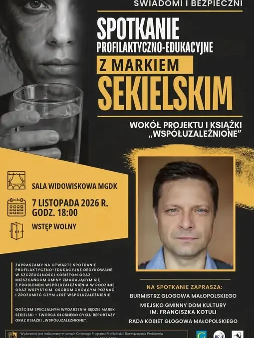 Współuzależnienie — temat, o którym trzeba mówić. Spotkanie z Markiem Sekielskim w Głogowie Małopolskim