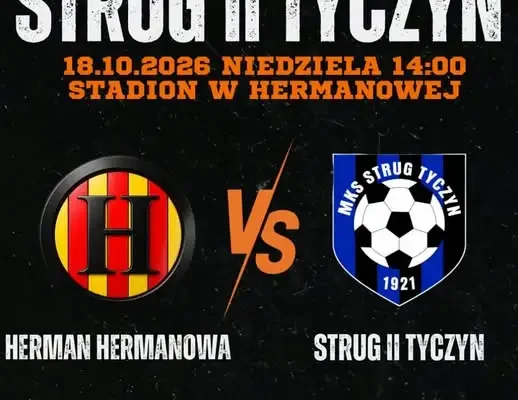 Herman Hermanowa kontra Strug II Tyczyn – zapowiedź meczu VIII kolejki klasy B