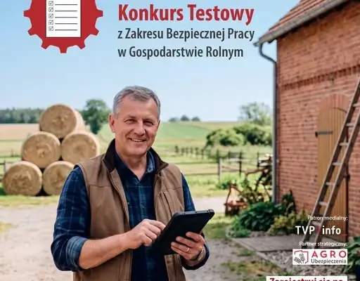 Rusza VII Ogólnopolski Konkurs Testowy KRUS „Rola rolnika, by upadku unikał”