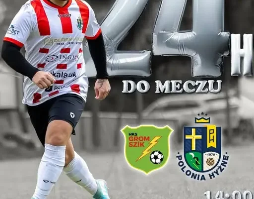Polonia Hyżne zagra na wyjeździe z Gromem Handzlówka – już w niedzielę