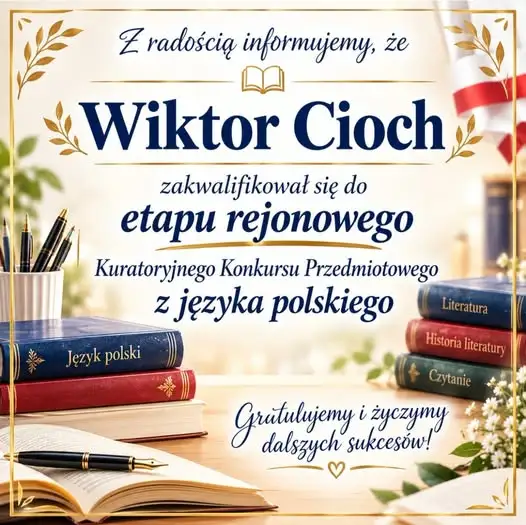 Wiktor Cioch z klasy VIIIb awansował do etapu rejonowego konkursu polonistycznego